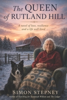 The Queen of Rutland Hill: A Novel Inspired by the Extraordinary Life of Mary E. Stepney B0HD7RCVYP Book Cover