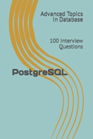 PostgreSQL: 100 Interview Questions B0C5PJFS4Q Book Cover