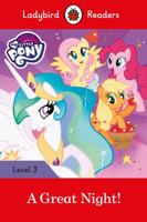 MY LITTLE PONY: A GREAT NIGHT! (LB) (Ladybird) 0241298636 Book Cover