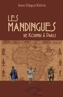 Les Mandingues: de Koumbi à Paris (Harmattan Sénégal) (French Edition) 2343191298 Book Cover