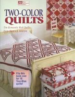Two-Color Quilts: Ten Romantic Red Quilts and Ten True Blue Quilts 1564772179 Book Cover