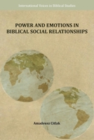 Power and Emotions in Biblical Social Relationships 1628376619 Book Cover
