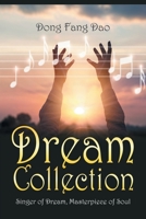 Dream Collection: Singer of Dream, Masterpiece of Soul 1682354830 Book Cover