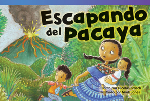 Escapando del Pacaya (Escape from Pacaya) (Early Fluent) 1480740349 Book Cover