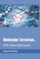 Molecular Terrorism...: ATR Transcripts Series B0CMHTPJY5 Book Cover