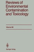 Reviews of Environmental Contamination and Toxicology, Volume 99 1461387213 Book Cover