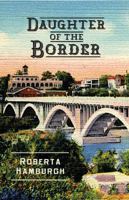 Daughter of the Border 1945805692 Book Cover