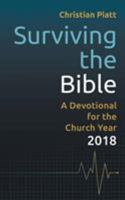 Surviving the Bible - A Devotional for the Church Year 2018 1506420656 Book Cover