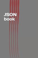 Json Book: Easy Learning of JavaScript Standard Object Notation 154122812X Book Cover