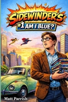 Am I Blue? (Sidewinder's) B0GKZ8LW89 Book Cover