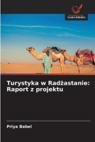 Turystyka w Radzastanie: Raport z projektu 620912870X Book Cover