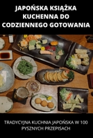 JapoŃska KsiĄŻka Kuchenna Do Codziennego Gotowania 183762996X Book Cover