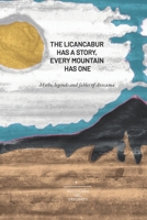 The Licancabur has a Story, Every mountain has one: Myths, legends and fables of Atacama 9569693436 Book Cover