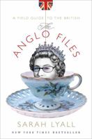 The Anglo Files: A Field Guide to the British 0393058468 Book Cover