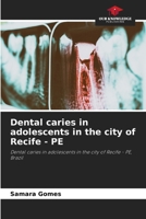 Dental caries in adolescents in the city of Recife - PE 6208163889 Book Cover