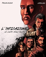 L'Iniziazione - Le colpe degli altri B0FWQ4XQHJ Book Cover