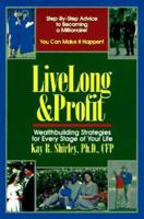 Live Long & Profit: Wealthbuilding Strategies for Every Stage of Your Life 0793126622 Book Cover