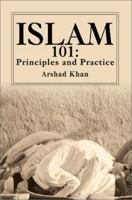 Islam 101: Principles and Practice 0977283836 Book Cover