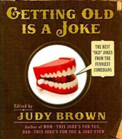 Getting Old Is a Joke 1569069727 Book Cover
