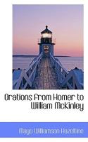 Orations from Homer to William McKinley 1177855151 Book Cover