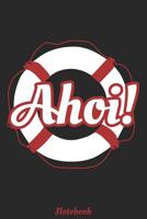 Ahoi Notebook: Kariertes A5 Heft f�r f�r alle die die K�ste lieben 1074460286 Book Cover