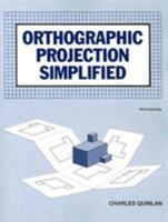 Orthographic Projection Simplified, Student Text 0026773201 Book Cover