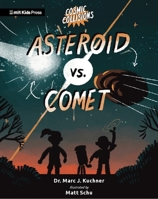 Cosmic Collisions: Asteroid vs. Comet (MIT Kids Press) 1529518121 Book Cover