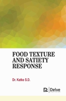 Food Texture and Satiety Response 1834410053 Book Cover