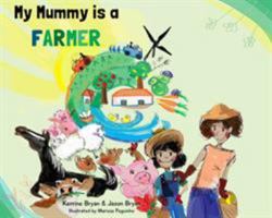 My Mummy is a Farmer 0993276962 Book Cover