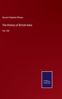 The History of British India: Vol. VIII 337512628X Book Cover