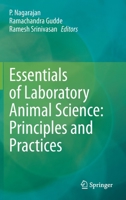 Essentials of Laboratory Animal Science: Principles and Practices 9811609861 Book Cover