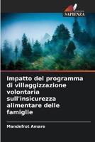 Impatto del programma di villaggizzazione volontaria sull'insicurezza alimentare delle famiglie (Italian Edition) 6208526868 Book Cover