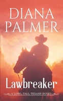 Lawbreaker: A Long, Tall Texans Novel (Platinum Fiction Series) B0DLY4LCMN Book Cover