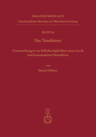 Der Tannhauser: Untersuchungen Zur Selbstbezuglichkeit Seiner Lyrik Und Kommentierte Neuedition 3752006749 Book Cover