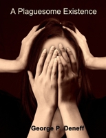 A Plaguesome Existence B095GRWPDJ Book Cover