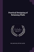 Practical Designing of Retaining Walls 3337011691 Book Cover