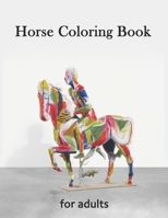 Horse Coloring Book for Adults: Creative Horses ,Stress Relieving Patterns For Relaxation, Adult Coloring Books Horses 1711078085 Book Cover