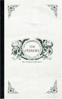 The Heroes, or, Greek Fairy Tales for My Children 1604505621 Book Cover