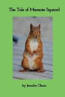The Tale of Mommie Squirrel 1320165516 Book Cover