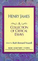 Henry James: A Collection of Critical Essays 0133809730 Book Cover