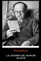 Pío Baroja - La leyenda de Jaun de Alzate 1519658141 Book Cover