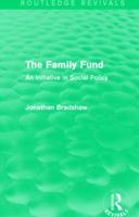 The Family Fund: An Initiative in Social Policy (Routledge Revivals) 1138821918 Book Cover