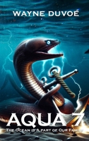 Aqua 7: The Ocean is a part of our family B0FX3FHYYJ Book Cover