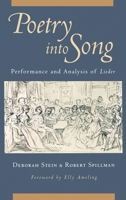 Poetry into Song: Performance and Analysis of Lieder 0199754306 Book Cover