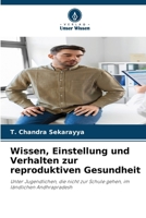 Wissen, Einstellung und Verhalten zur reproduktiven Gesundheit (German Edition) 6208534046 Book Cover