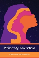Whispers & Conversations 1952952662 Book Cover