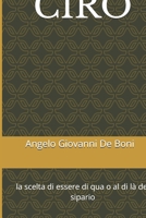 CIRO: la scelta di essere di qua o al di là del sipario (ADB Narrativa) (Italian Edition) B0G113881S Book Cover