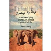The Road Home - Finding My Way 1450766234 Book Cover