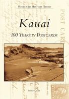 Kauai: 100 Years in Postcards 0738574937 Book Cover