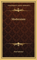 Modernism: The Jowett Lectures, 1908 1021997587 Book Cover